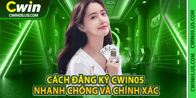 đăng ký CWIN05